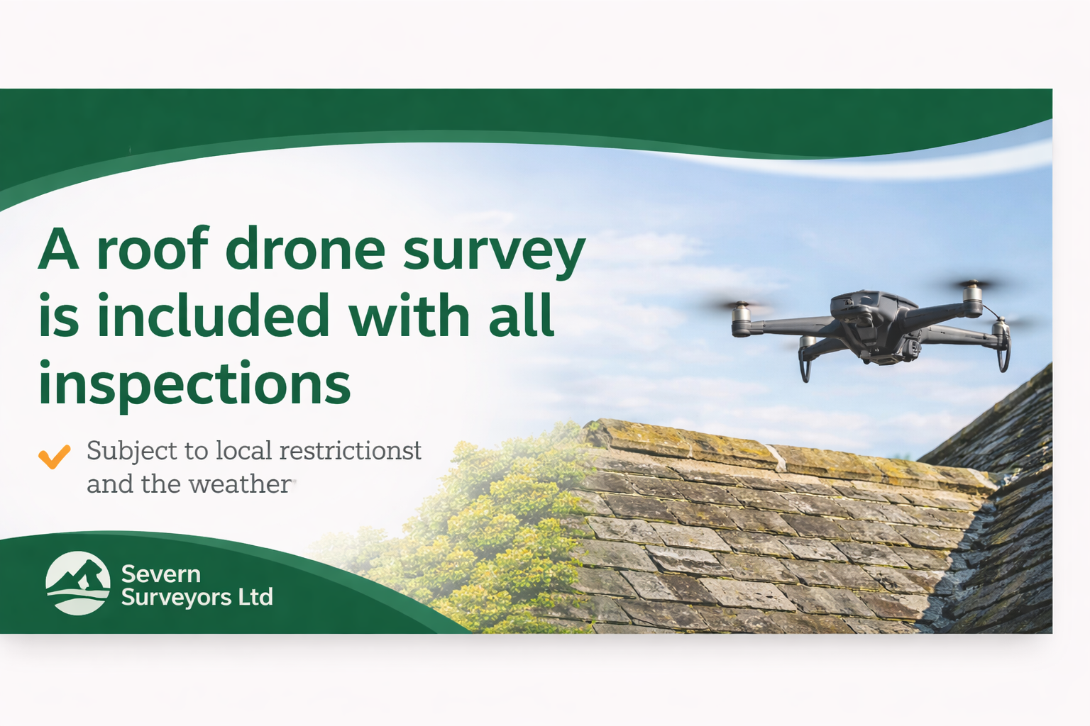 Roof drone survey included with inspections, subject to local restrictions and the weather